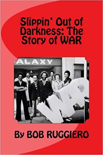 bob_ruggiero_-_slippin_out_of_darkness_the_story_of_war_2017.jpg